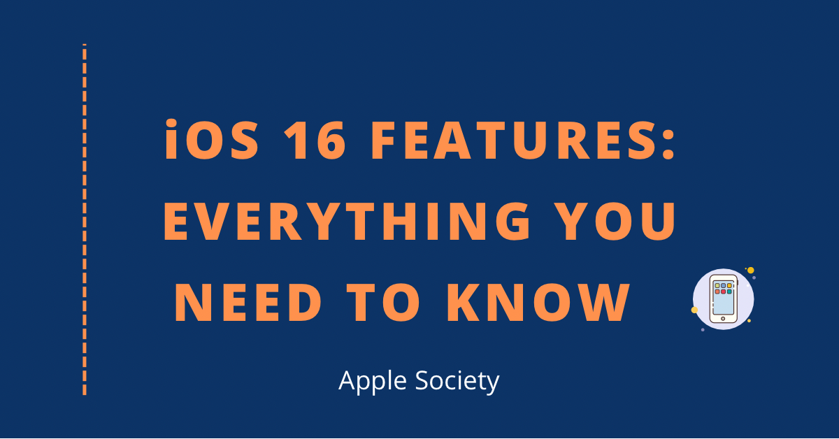 IOS 16 Features
