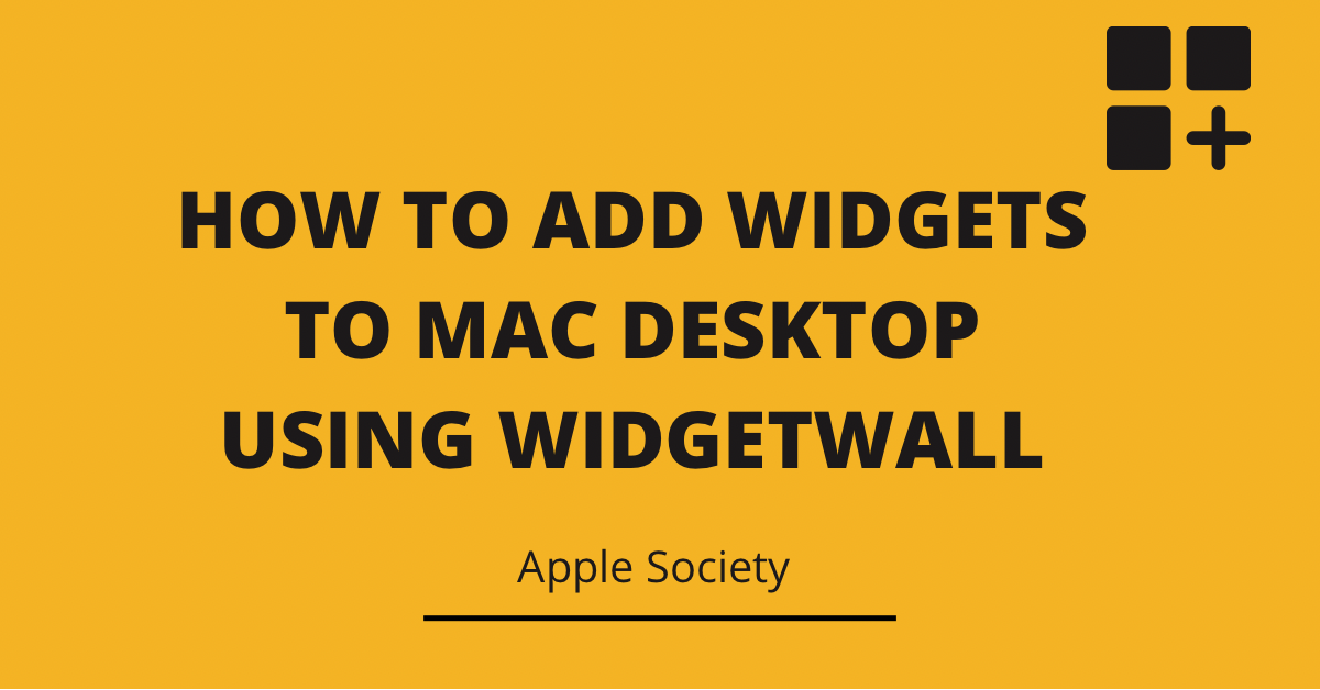 How To Add Widgets To Mac Desktop Using WidgetWall