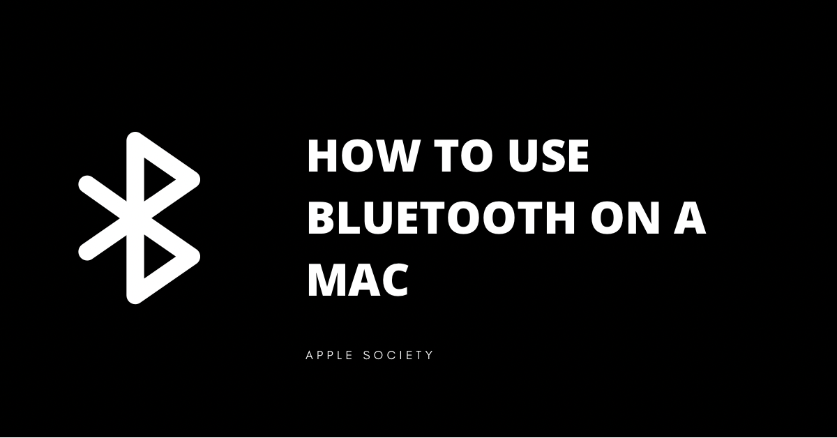 How to use bluetooth on a mac 