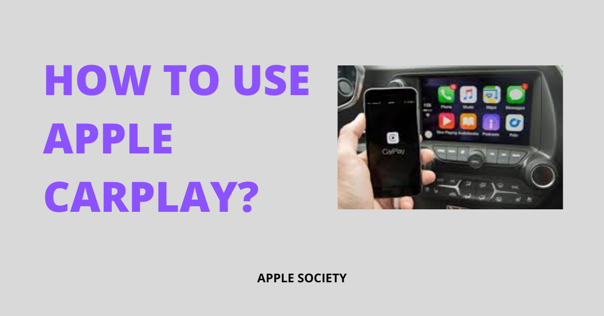 How To Use Apple Carplay?