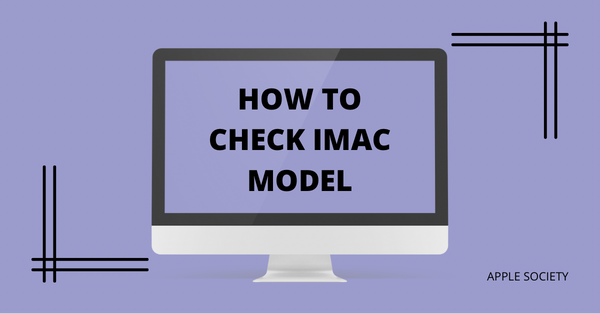 how to check imac model