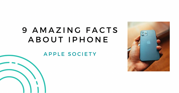 9 Amazing Facts About iPhone